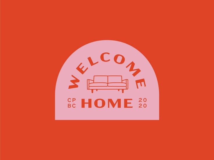 the welcome home sign is shown in pink and red colors, with a couch on it