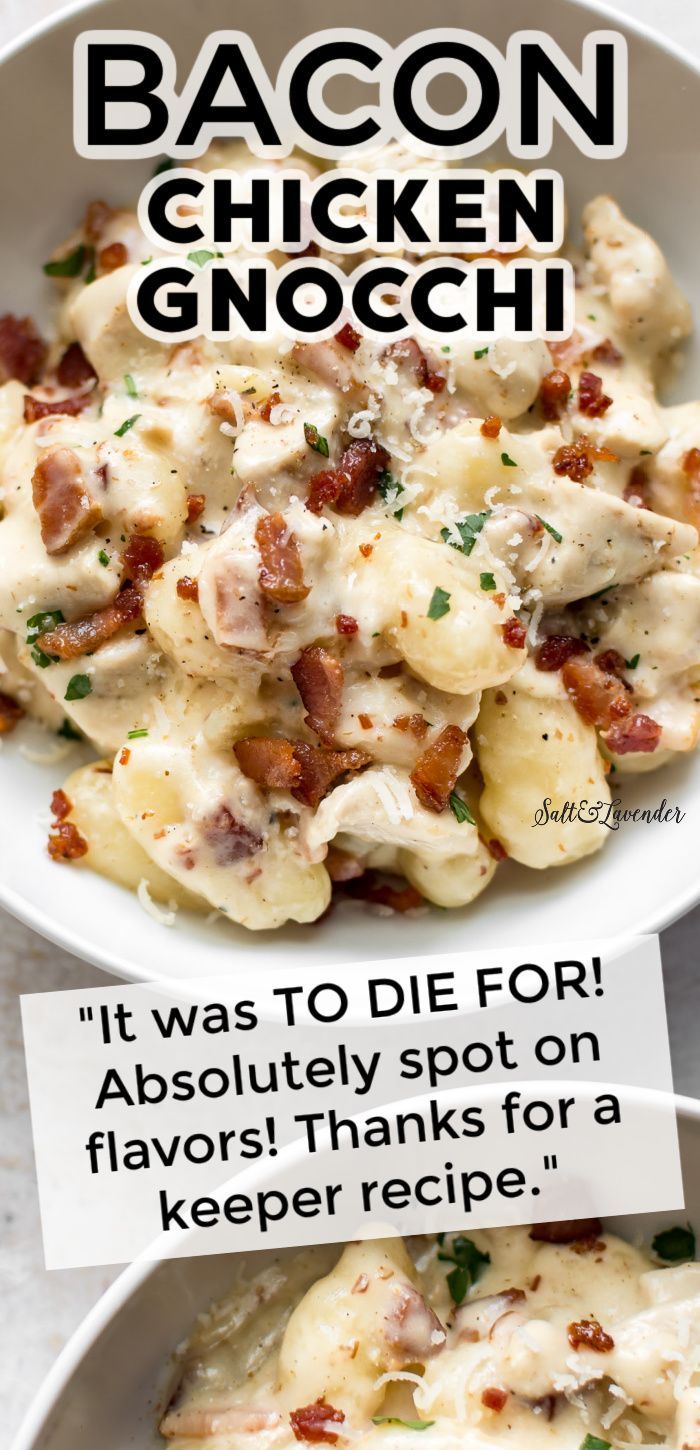 bacon chicken gnocchi recipe in two white bowls with text overlay that reads it was to die for absolutely spot on flavor