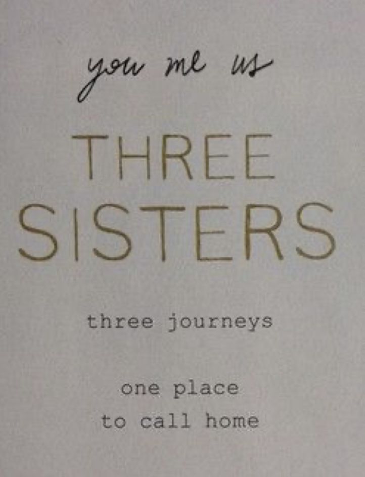 there is a piece of paper with the words you me us three sisters on it