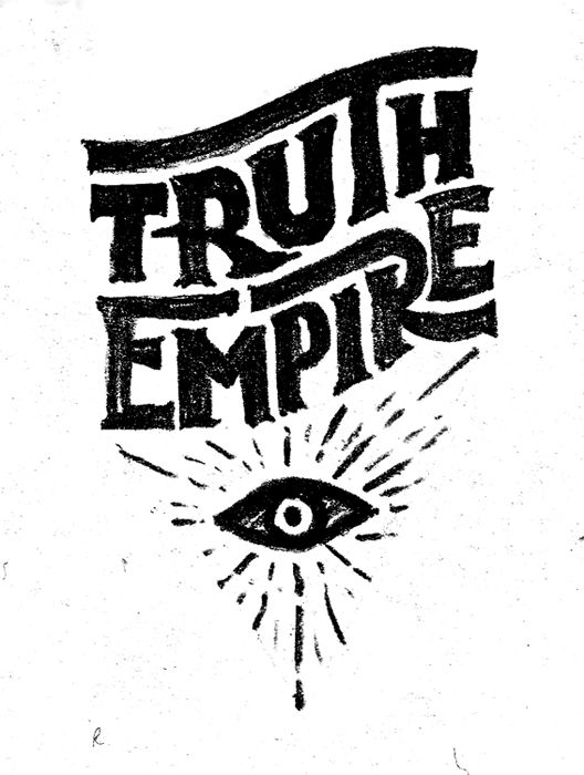 the words truth empire written in black ink on a white paper background with an eye