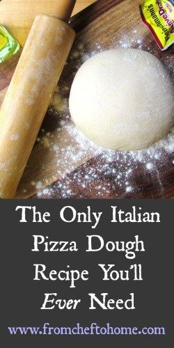 the only italian pizza dough recipe you'll ever need