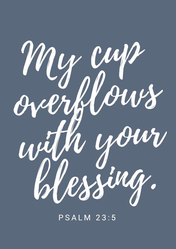 the words, my cup overflows with your blessing in white on a blue background