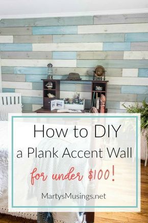 how to diy a plank accent wall for under $ 100