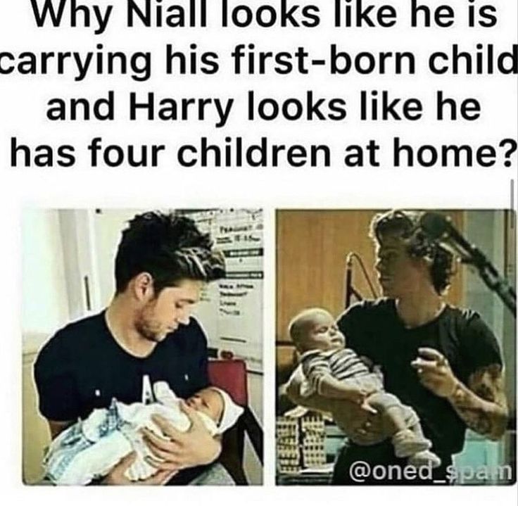 a man holding a baby in his arms with the caption why nail looks like he is carrying his first - born child and harry looks like he has four children at home?