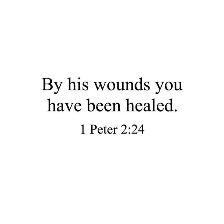 a white background with the words by his wounds you have been healed peter 22 24