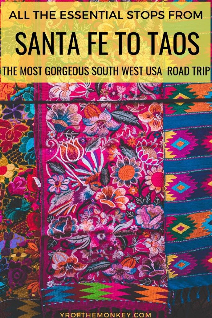 colorful mexican fabric with the words, all the essential stops from santa fe to taos