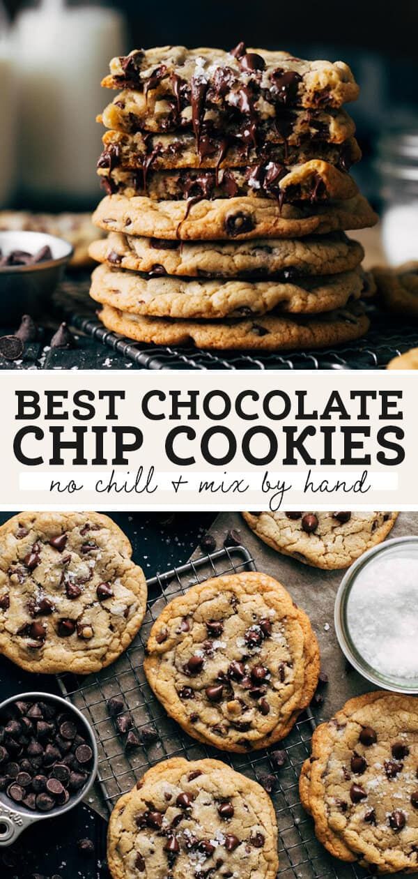 chocolate chip cookies stacked on top of each other with text overlay that reads best chocolate chip cookies no chill mix by hand