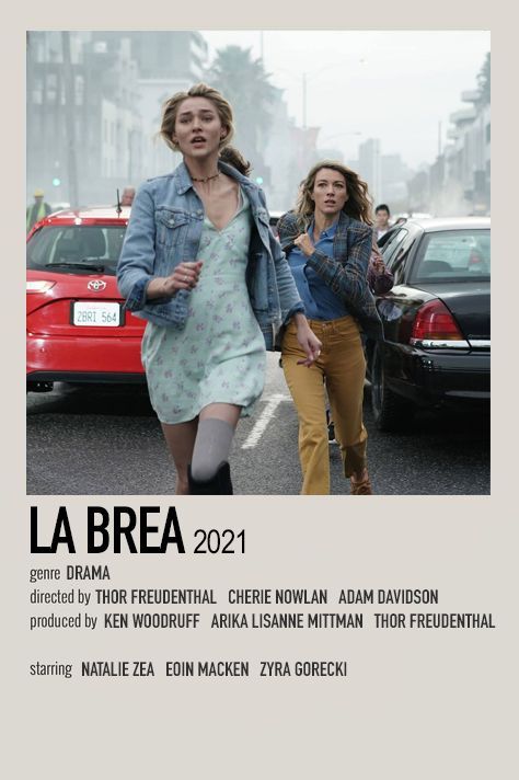 the poster for la brea shows two young women walking in front of parked cars