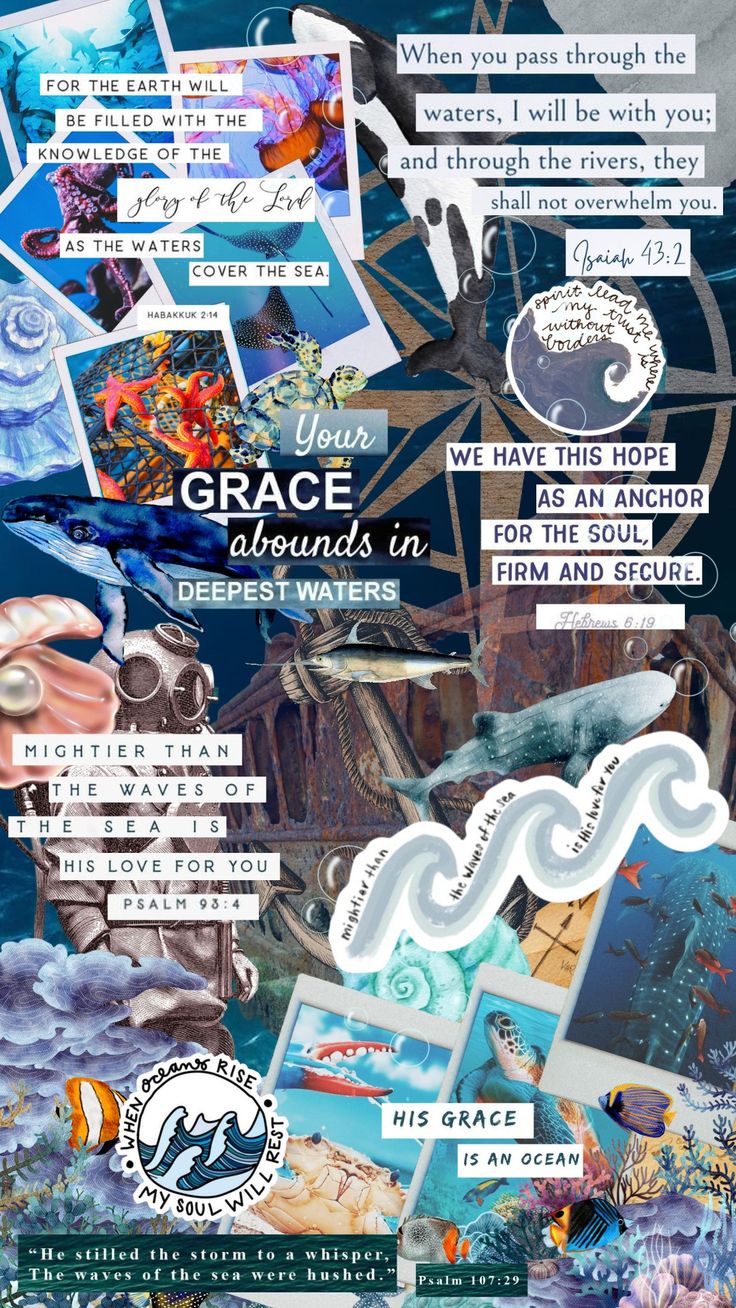 a poster with words and pictures on it that say grace is found in the ocean