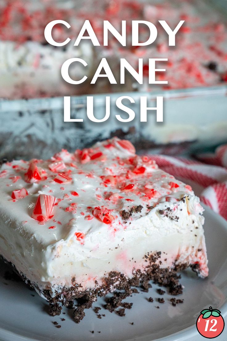 a close up of a slice of cake on a plate with the words candy cane lush