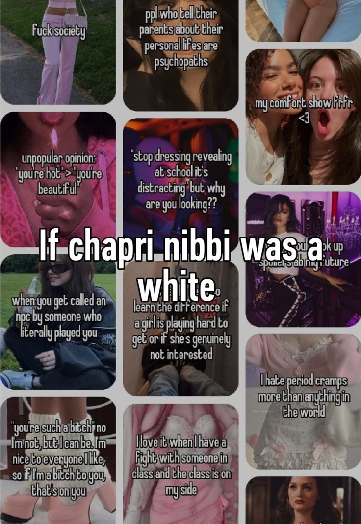 a collage of different pictures with the words if chapri nibi was a white