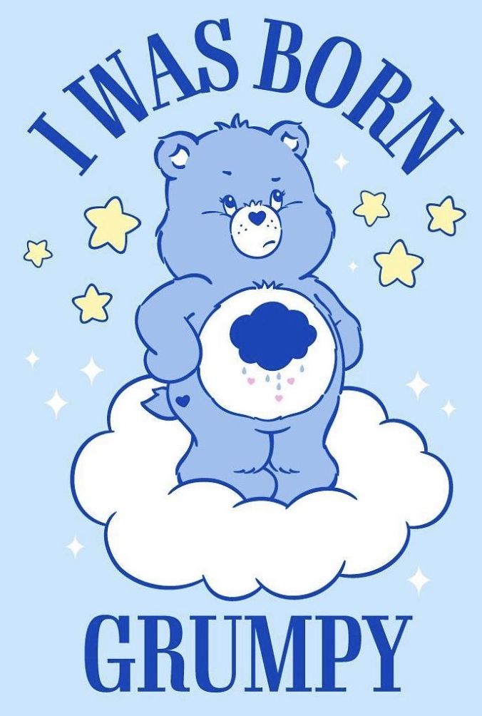 a blue teddy bear sitting on top of a cloud with the words i was born grumpy