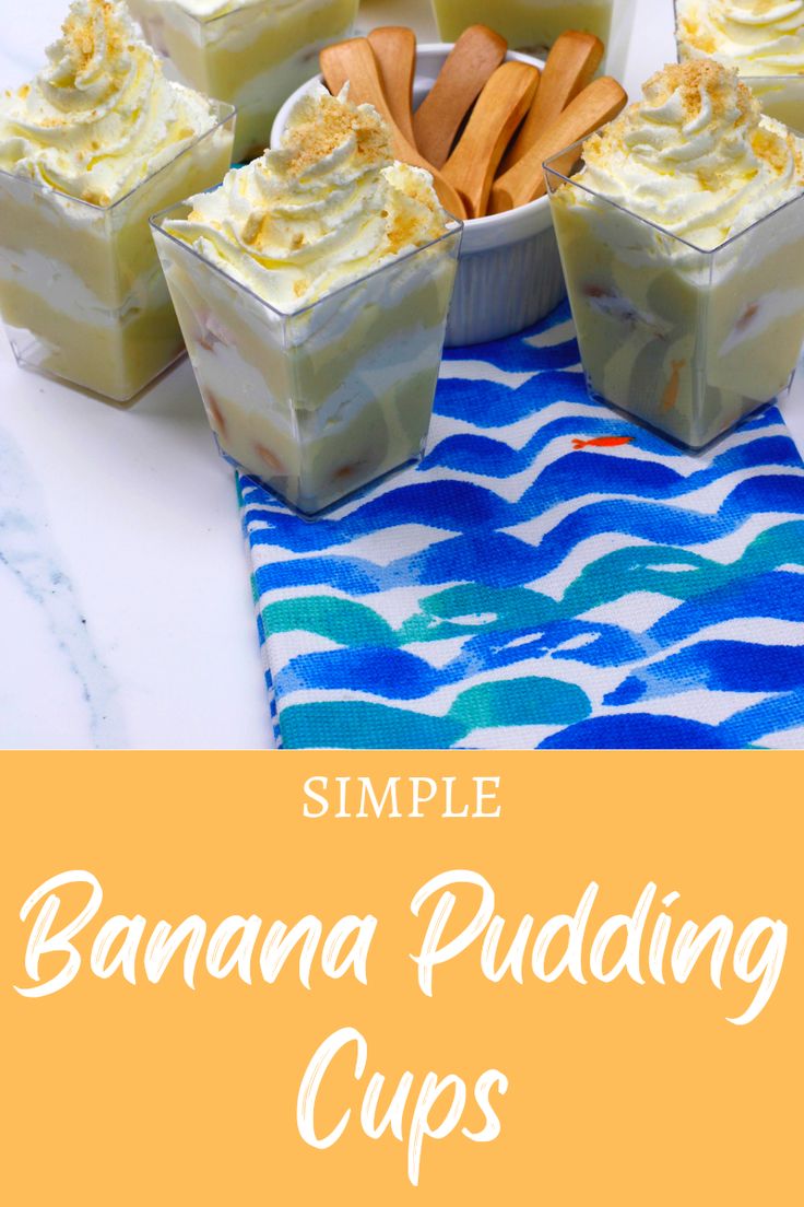 simple banana pudding cups on a blue and yellow towel with text overlay that reads simple banana pudding cups