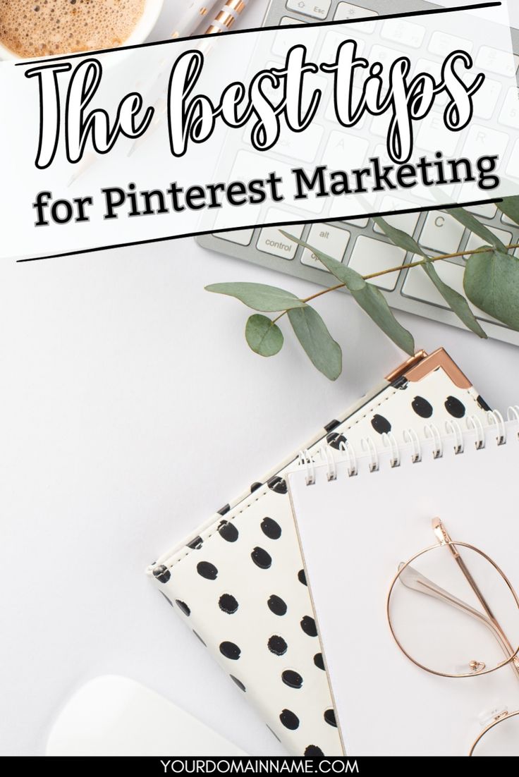 the best tips for pinterest marketing