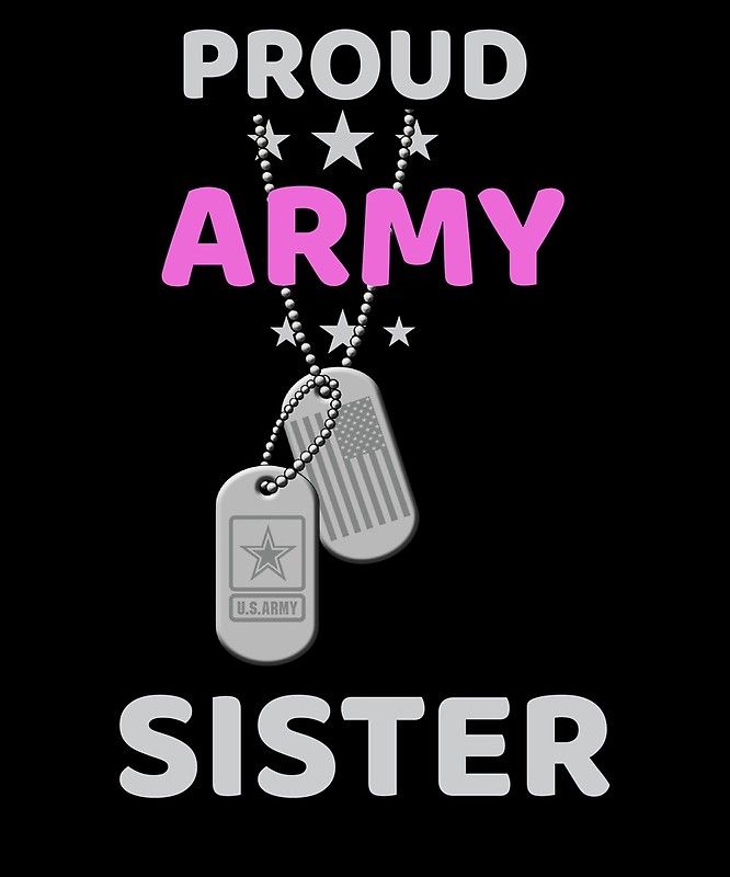 the words proud army sister are written in pink and white letters on a black background