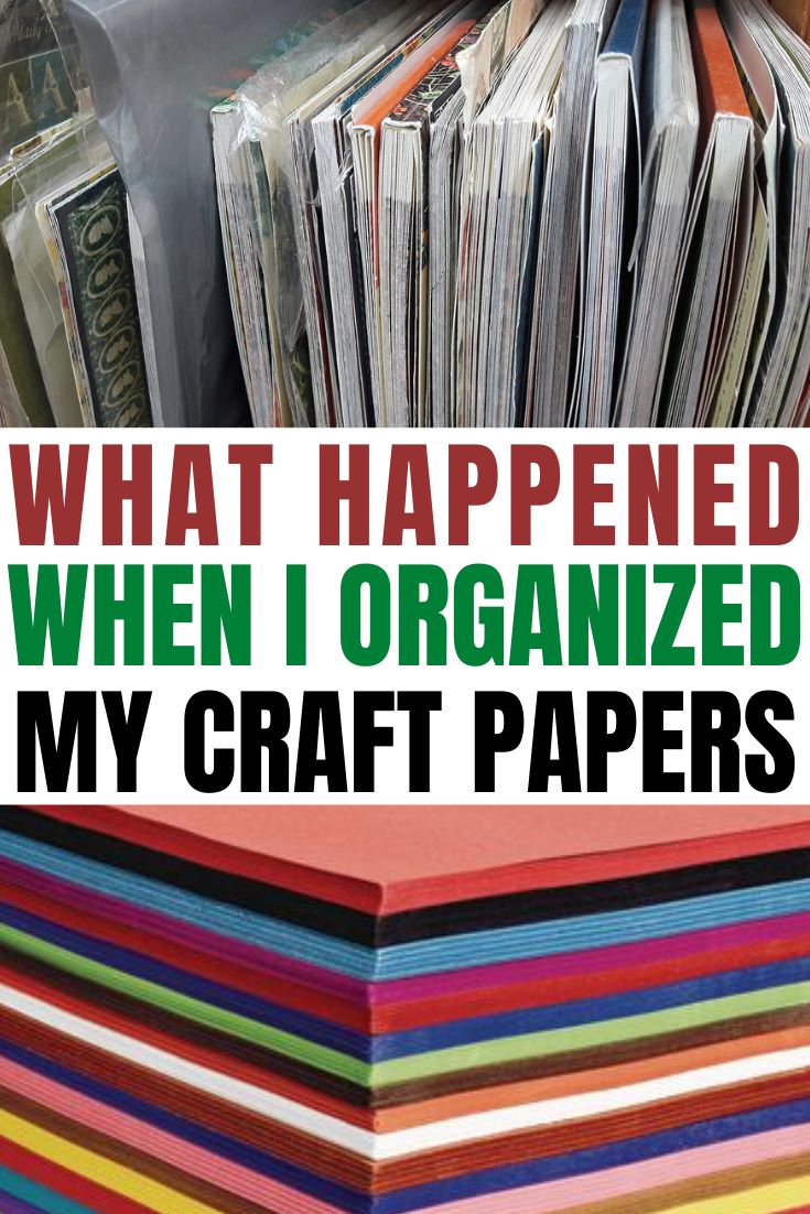 a stack of craft paper with the words what happened when i organized my craft papers