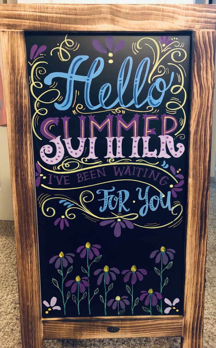 a chalkboard sign that says hello summer, i've been waiting for you