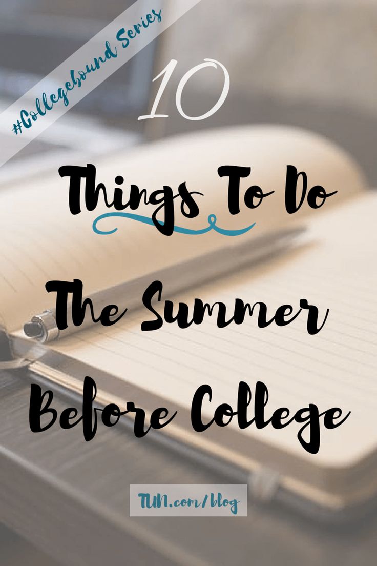 a notebook with the words 10 things to do the summer before college