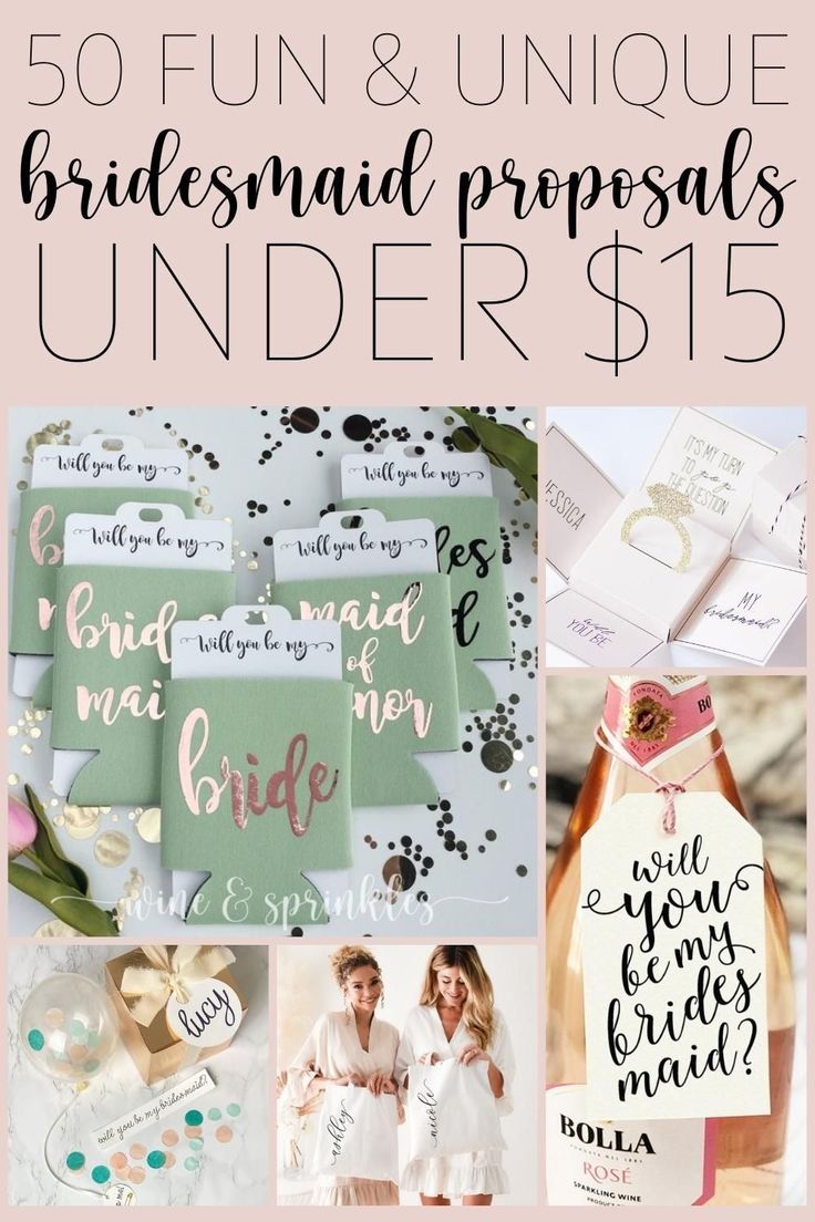 bridesmaid proporas under $ 15 with the words, fun and unique