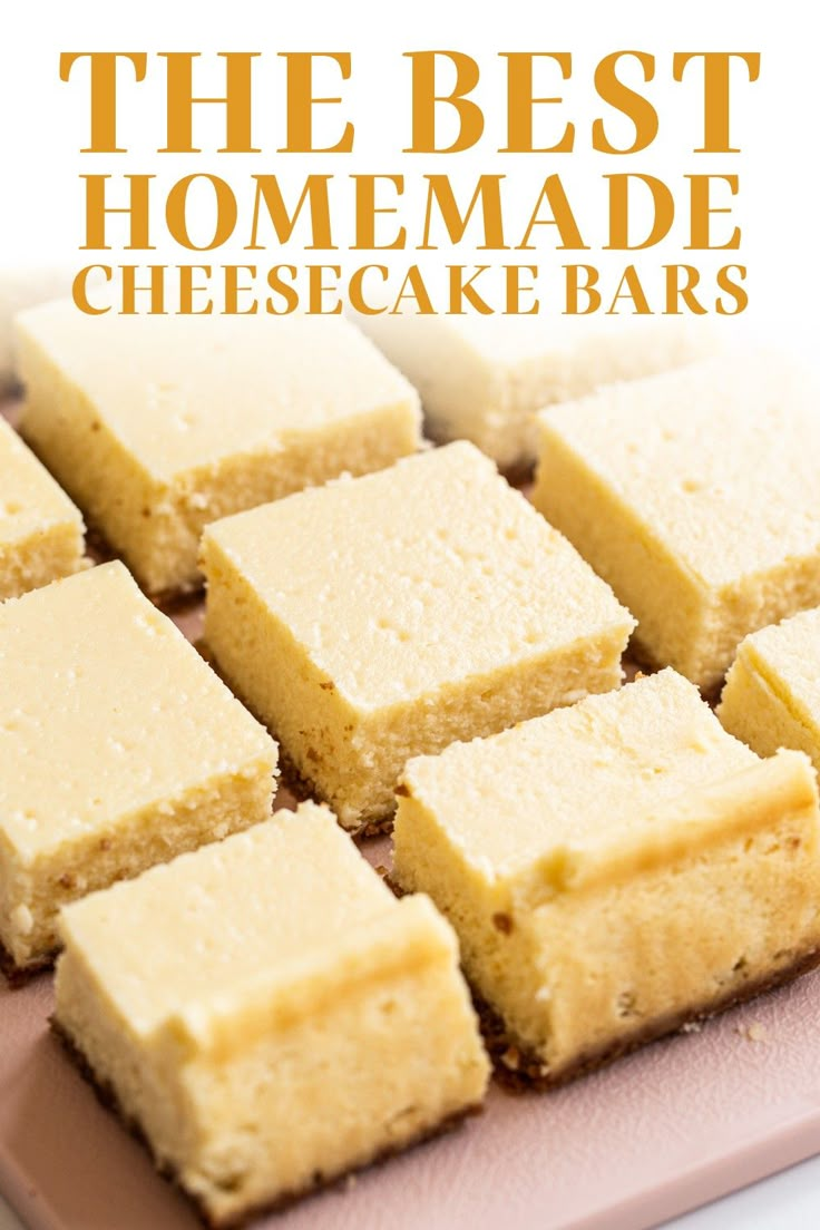 homemade cheesecake bars stacked on top of each other with the words, homemade cheesecake bars