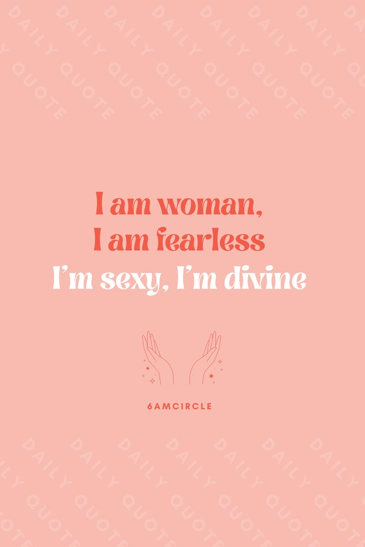 I am woman, I am fearless, I'm sexy, I'm divine #sexy #fearless #beautiful #divine #iamwoman #woman #songlyrics #quote #ladyboss I Am Woman I Am Fearless Wallpaper, I Am Woman I Am Fearless Song, I Am A Powerful Woman, Fearless Woman Aesthetic, Divine Woman Quotes, I’m Beautiful Affirmation, Im Beautiful Affirmation, Im Hot Affirmations, Fearless Quotes Women