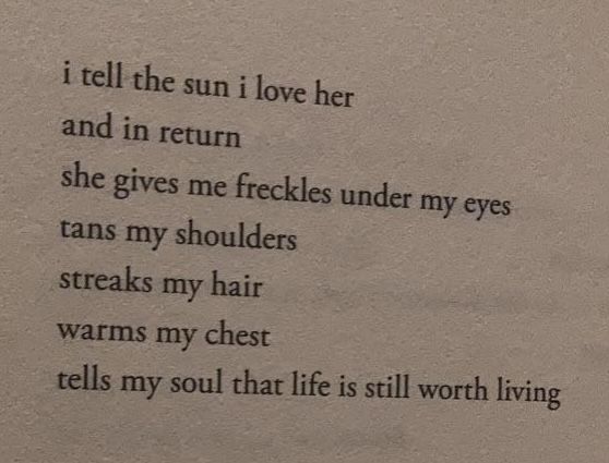 an old poem written in black ink on white paper with writing underneath it that reads, i tell the sun i love her and in return she gives me