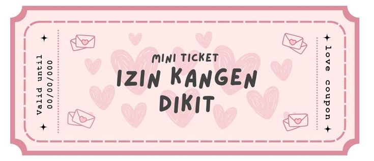 a pink ticket with hearts on it and the words izn kangen diktt