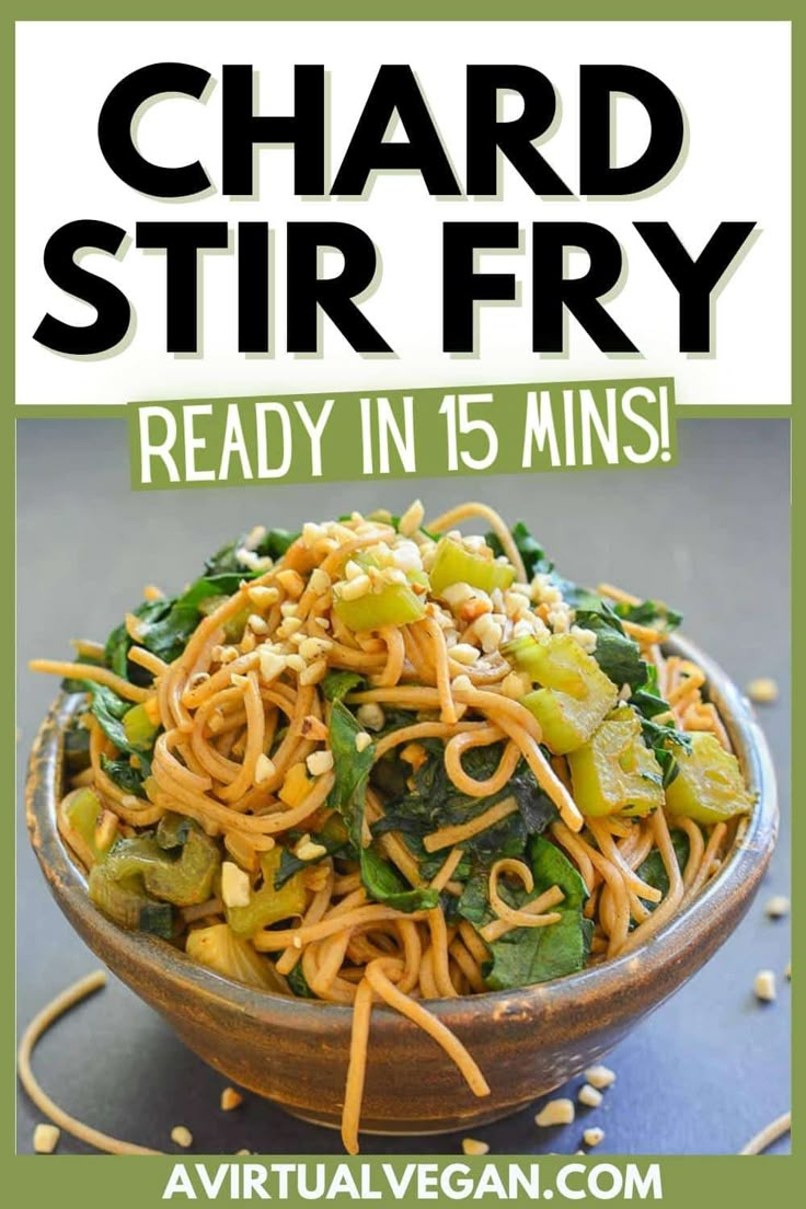 a poster with the words chard stir fry ready in 15 mins