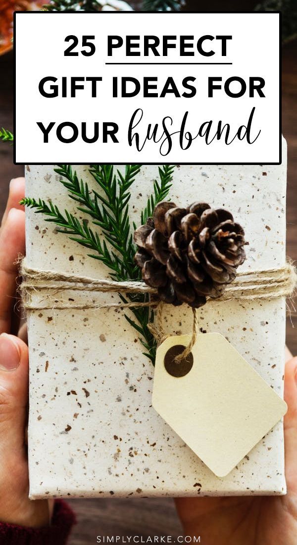 a person holding a present wrapped in white paper with pine cones on top and the words 25 perfect gift ideas for your husband