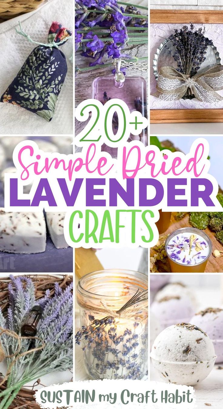 some lavender crafts are featured in this collage with the words, 20 simple dried lavender crafts