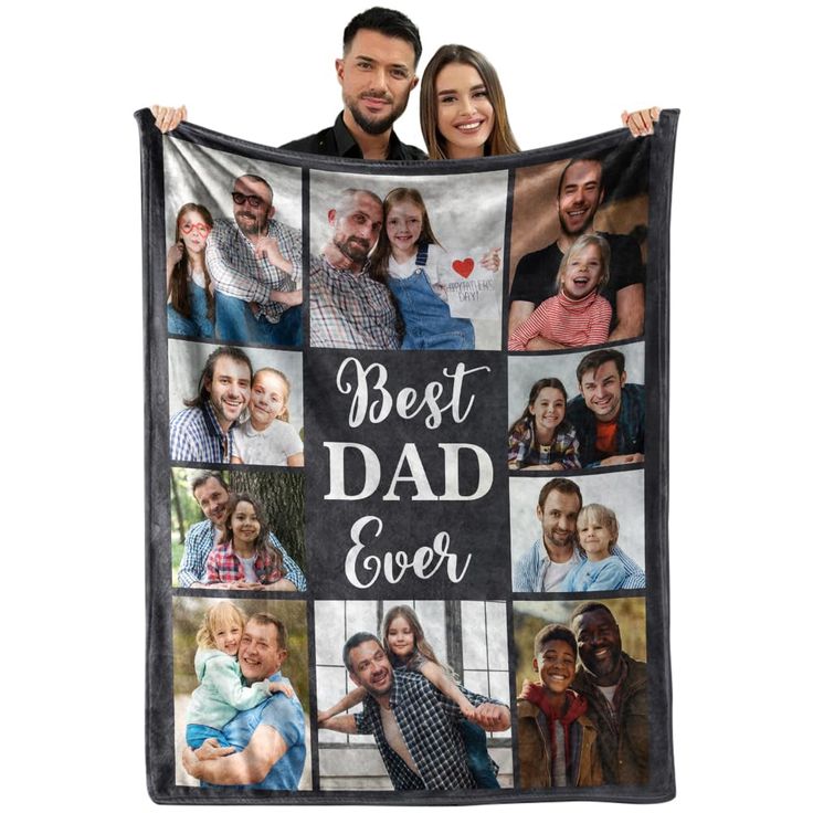 a man and woman holding up a blanket that says best dad ever with photos on it