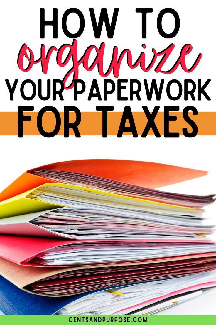 a pile of paperwork with the title how to organize your paperwork for taxes