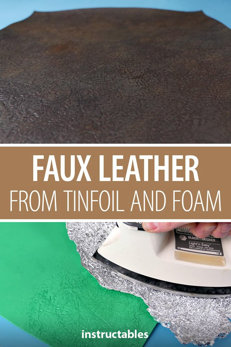 faux leather from tinfoil and foam is being used to make this diy project