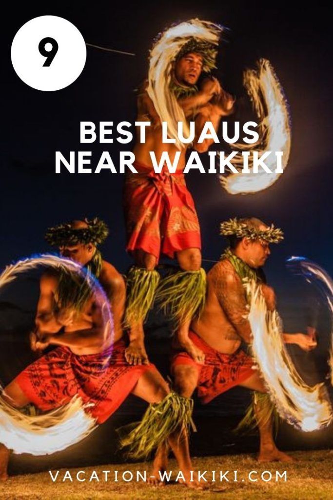 some people are dancing with fire in their hands and the words best luaus near waiki