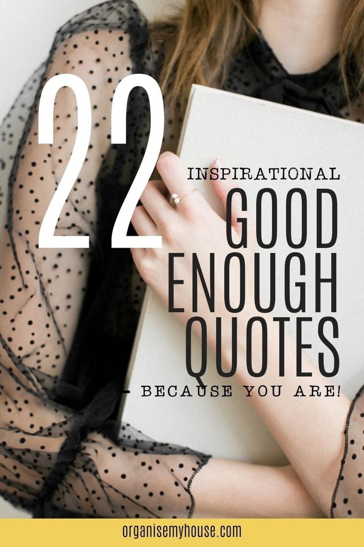 a woman holding a book with the title 22 inspirational good enough quotes because you are 21