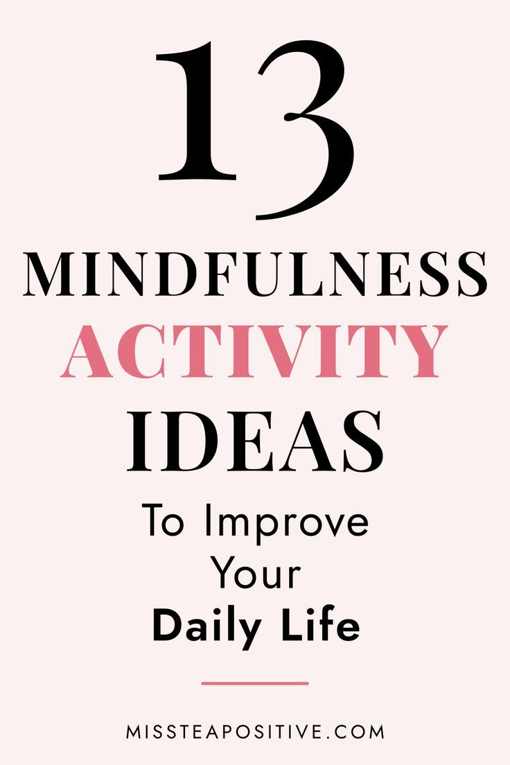 the words 13 mindfulness activity ideas to improve your daily life on pink background