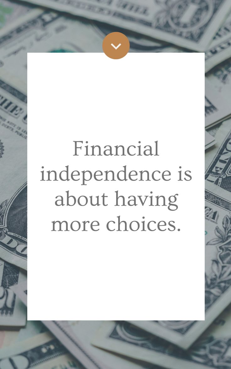 a pile of money with the words financial independence is about having more choices on it