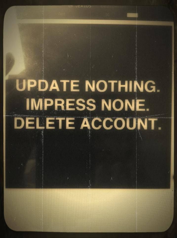 a sign that says update nothing impress none delete account