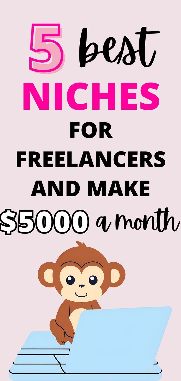 five best niches for freelancers and make $ 500 a month