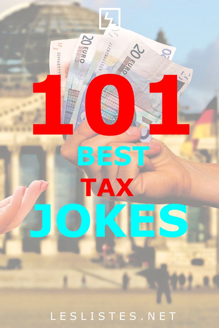 the words 101 best tax jokes are in front of a photo of people holding money