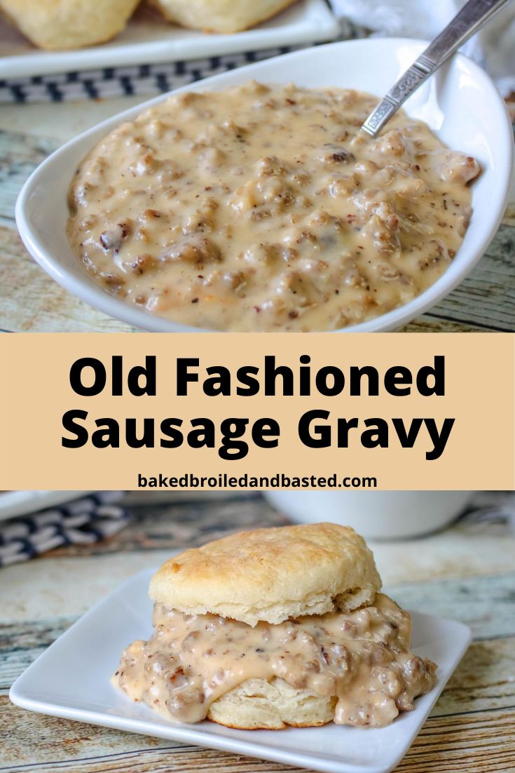 old fashioned sausage gravy in a white bowl with biscuits on the side and an orange sign that says old fashioned sausage gravy