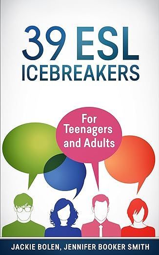 the cover of 39 esl ice breakers for teenagers and adults