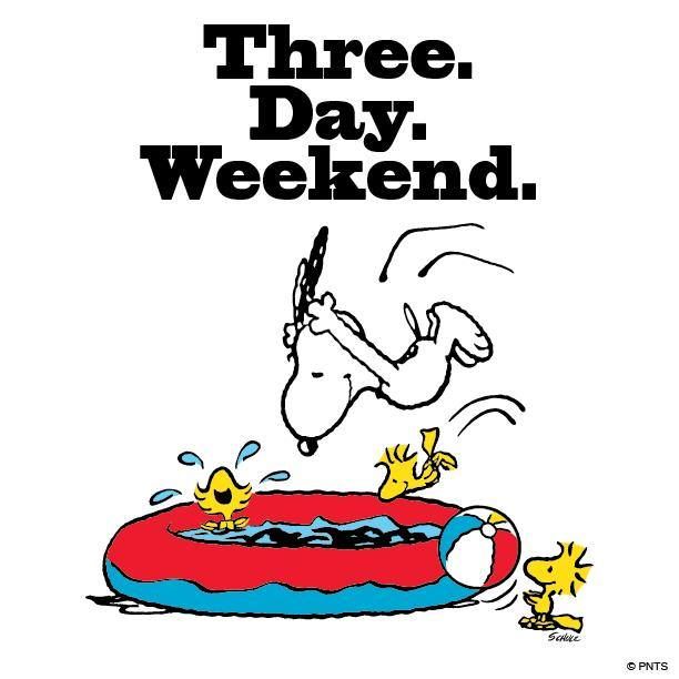 a poster with the words three day weekend written on it