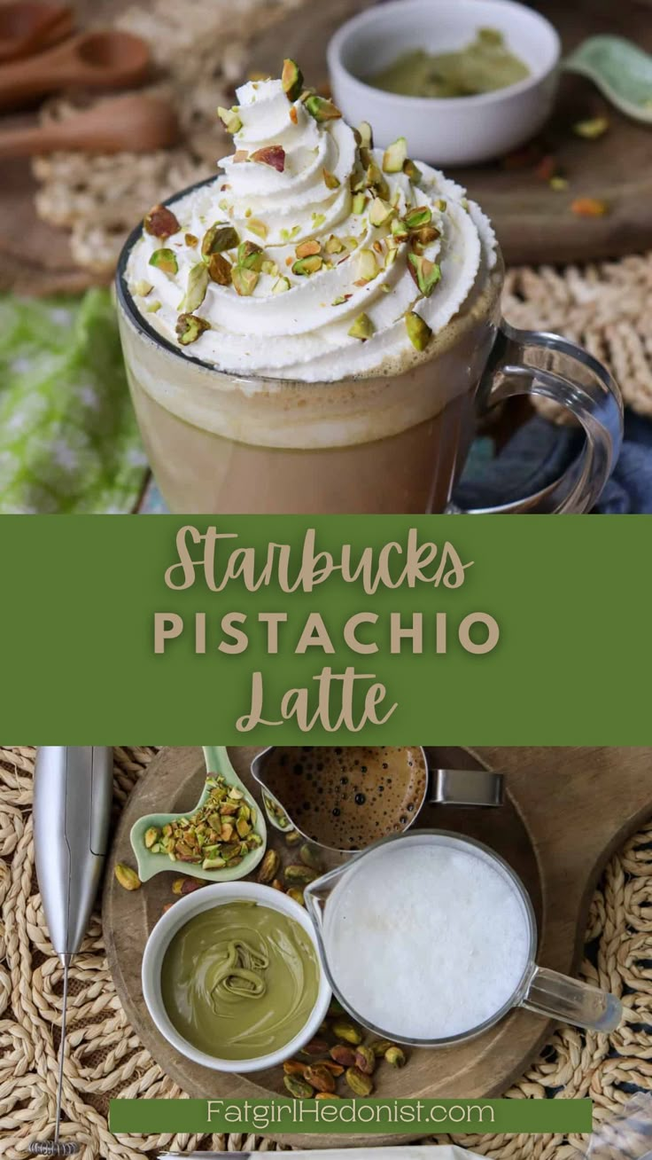 starbucks pistachio latte with whipped cream and pistachio