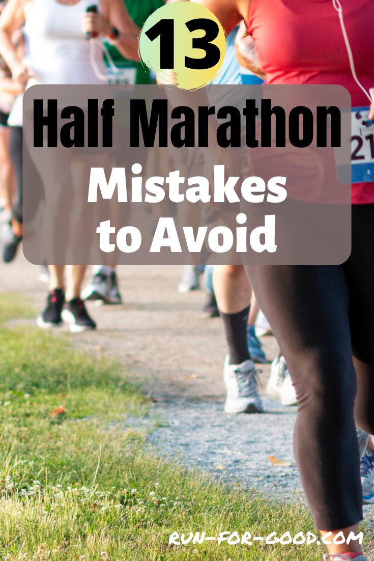 a group of people running down a road with the words 13 half marathon mistakes to avoid