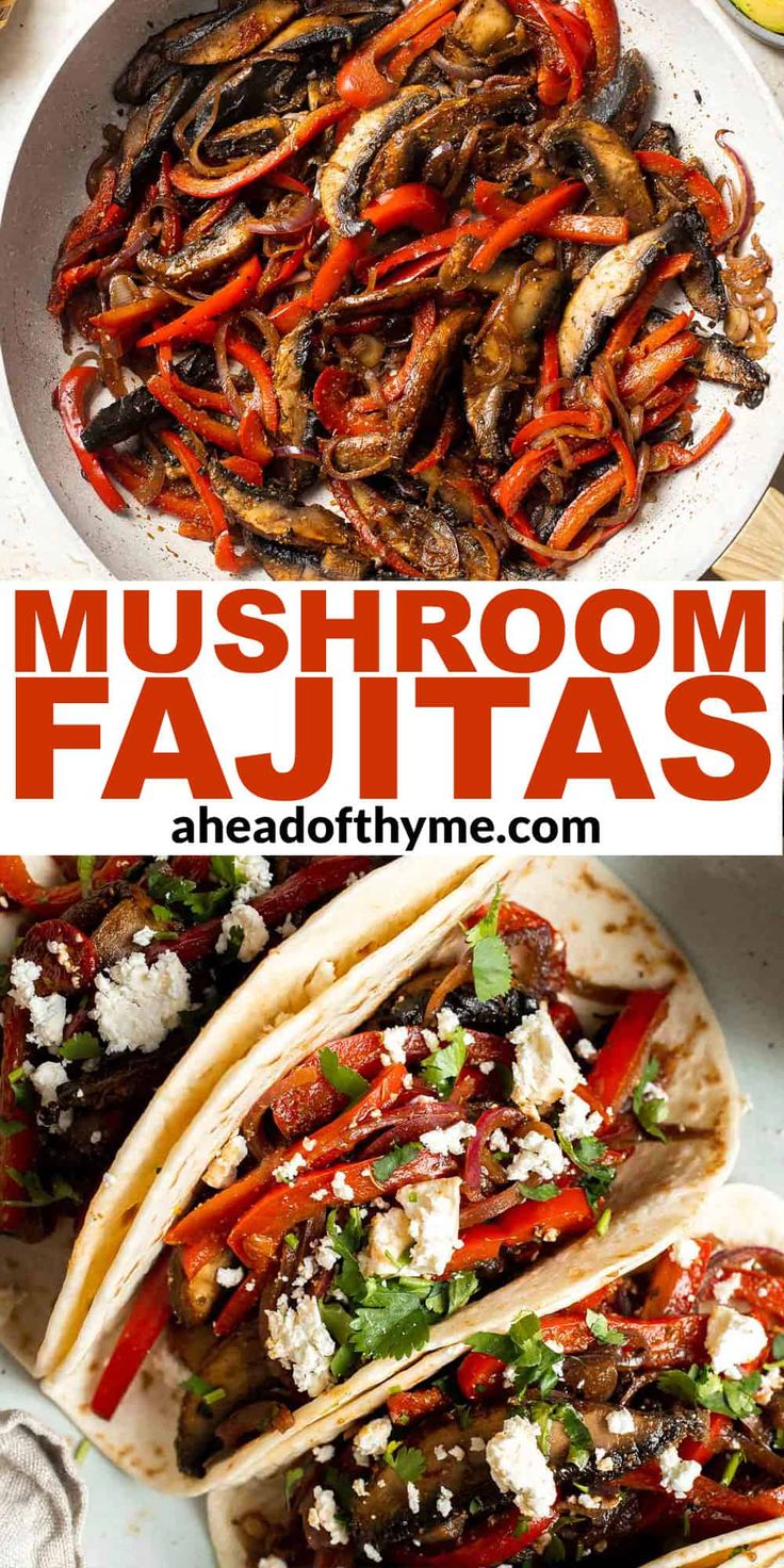 mushroom fajitas with red peppers and feta cheese