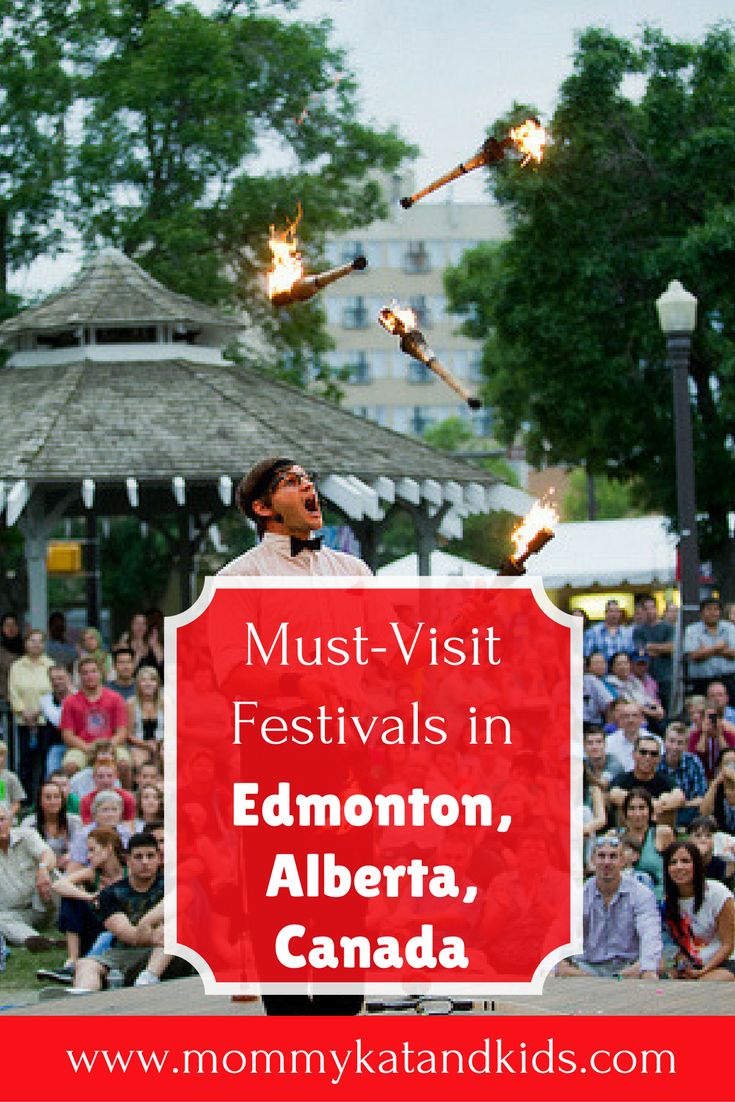 a man standing on top of a stage holding torches in front of an audience with the words must - visit festivals in edmonton, albertia, canada