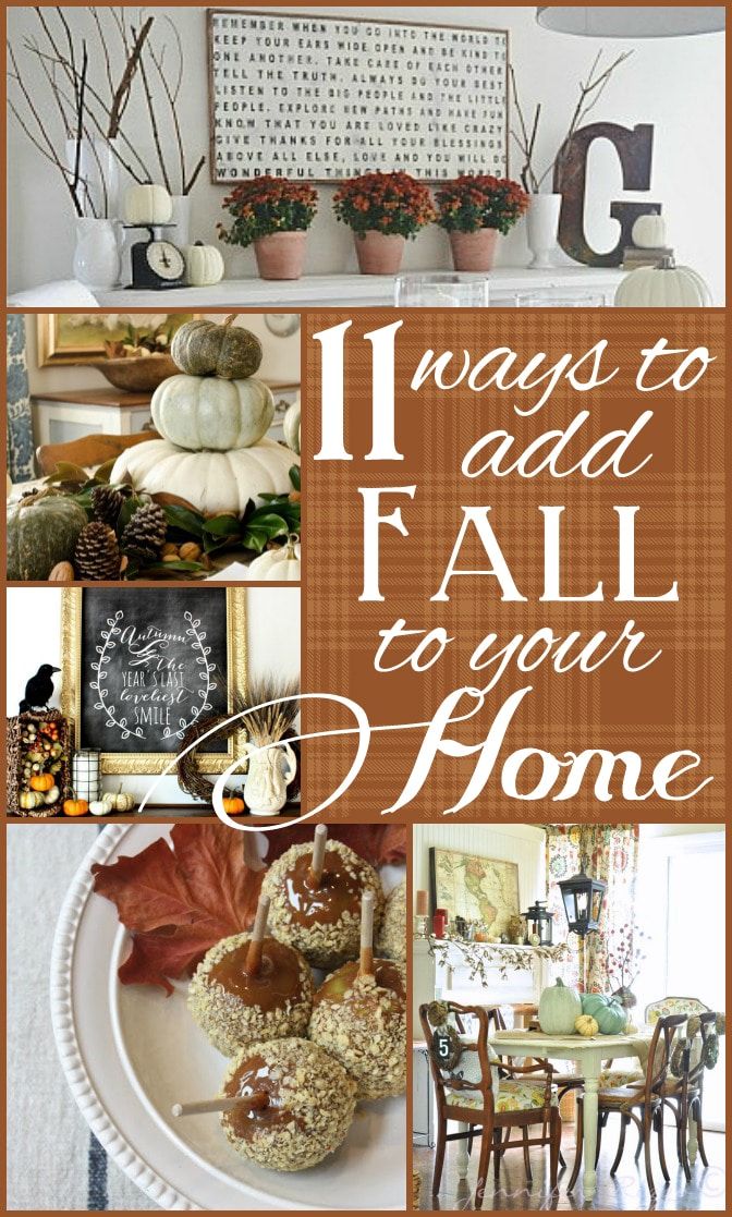 a collage of photos with the words 11 ways to add fall to your home