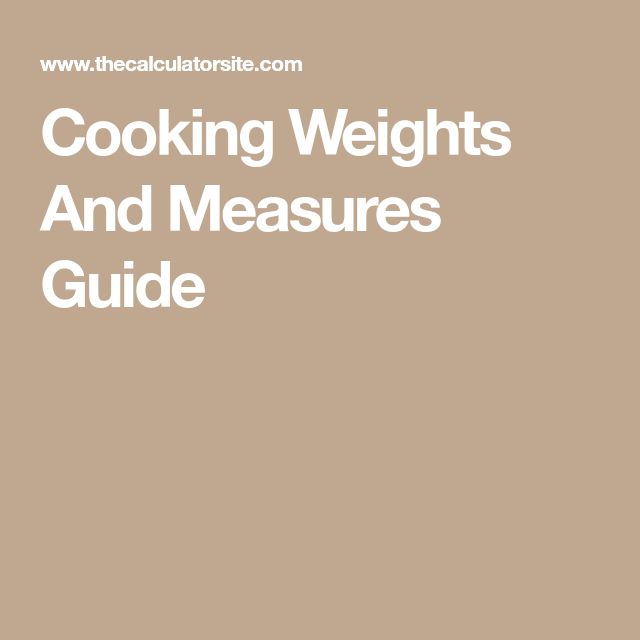 Cooking Weights And Measures Guide Weight Conversion