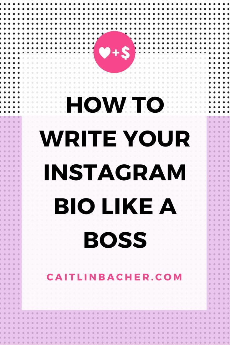 the words how to write your instagramn bio like a boss in pink and white